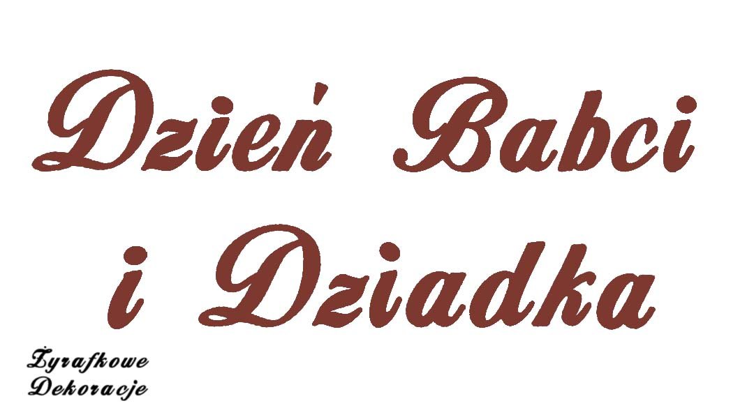 Dzień Babci i Dziadka napis brązowy