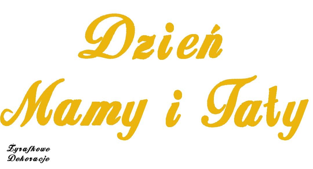 Napis Dzień Mamy i Taty Żółty