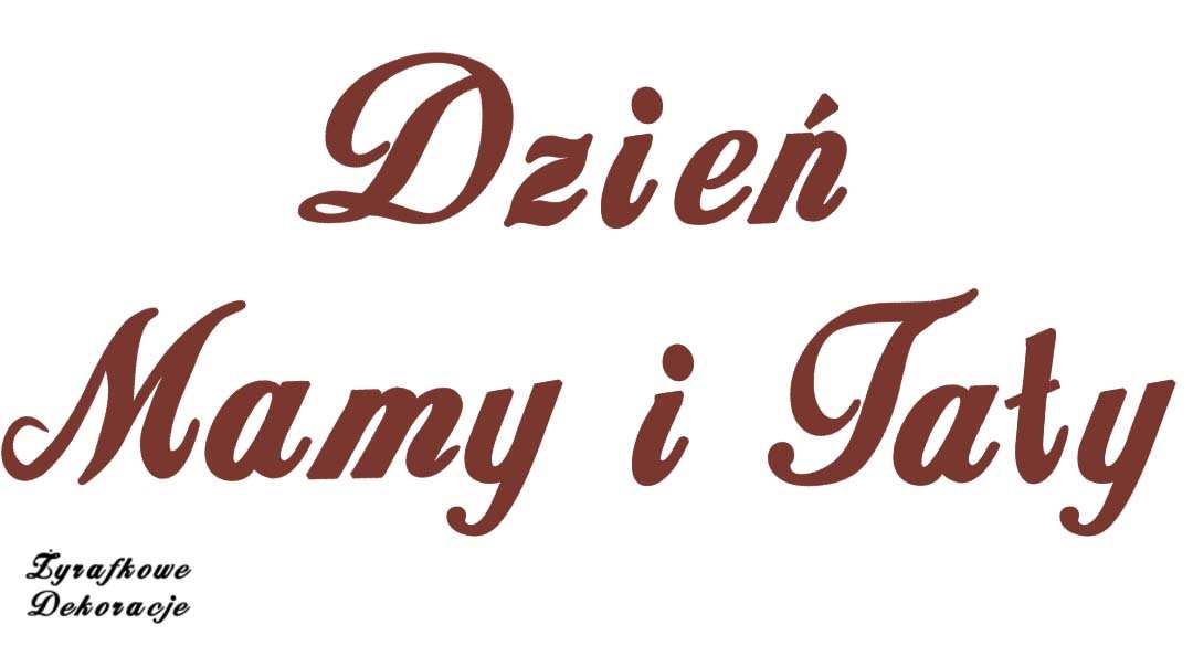 Napis Dzień Mamy i Taty brązowy