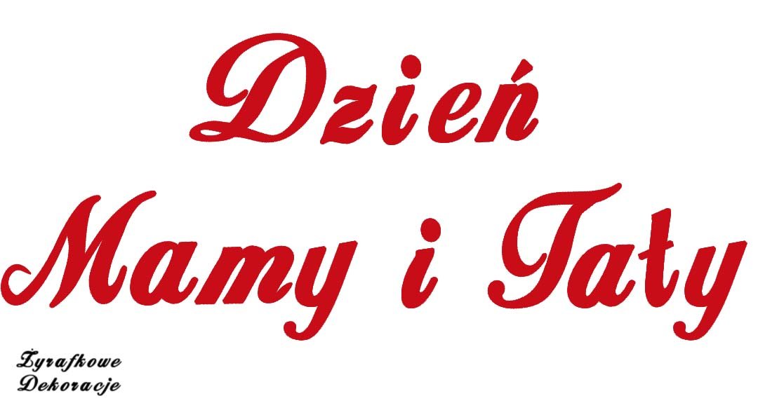 Napis Dzień Mamy i Taty czerwony