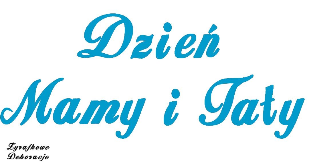 Napis Dzień Mamy i Taty niebieski